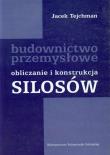Obliczanie i konstrukcja silosów. Autor: Tejchman Jacek. Dadada.pl Okładka książki Obliczanie i konstrukcja silosów