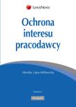 Ochrona interesu pracodawcy. Autor: Latos-Miłkowska Monika. Dadada.pl Okładka książki Ochrona interesu pracodawcy