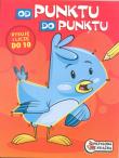 Od punktu do punktu - Rysuję i liczę do 10. Wydawca: Welpol Adventure. Dadada.pl Opakowanie Od punktu do punktu - Rysuję i liczę do 10