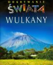 Odkrywanie świata - Wulkany TW. Autor: Beaumont Emilie, Gaudin Christine. Dadada.pl Okładka książki Odkrywanie świata - Wulkany TW