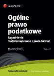 Ogólne prawo podatkowe. Autor: Ofiarski Zbigniew. Dadada.pl Okładka książki Ogólne prawo podatkowe