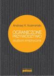Ograniczone przywództwo. Studium empiryczne. Autor: Koźmiński Andrzej K.. Dadada.pl Okładka książki Ograniczone przywództwo. Studium empiryczne