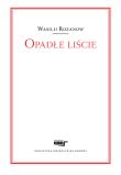 Opadłe liście. Autor: Rozanow Wasilij. Dadada.pl Okładka książki Opadłe liście