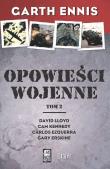Opowieści wojenne. T.2. Autor: Garth Ennis. Dadada.pl Okładka książki Opowieści wojenne. T.2