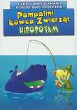 Pampalini Łowca Zwierząt Hipopotam. Wydawca: Carisma Entertainment Group. Dadada.pl Opakowanie Pampalini Łowca Zwierząt Hipopotam