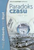 Paradoks czasu. Autor: Philip G. Zimbardo, Boyd John. Dadada.pl Okładka książki Paradoks czasu