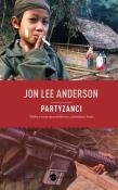 Partyzanci. Walka w imię sprawiedliwości.... Autor: Anderson Jon Lee. Dadada.pl Okładka książki Partyzanci. Walka w imię sprawiedliwości...