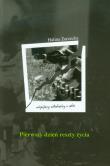 Pierwszy dzień reszty życia. Autor: Zarzecka Halina. Dadada.pl Okładka książki Pierwszy dzień reszty życia