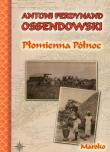 Płomienna północ. Maroko TW. Autor: Ossendowski Antoni Ferdynand. Dadada.pl Okładka książki Płomienna północ. Maroko TW