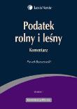 Podatek rolny i leśny Komentarz. Autor: Borszowski Paweł. Dadada.pl Okładka książki Podatek rolny i leśny Komentarz