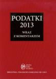 Podatki 2013 wraz z komentarzami. Wydawca: Wiedza i Praktyka. Dadada.pl Opakowanie Podatki 2013 wraz z komentarzami