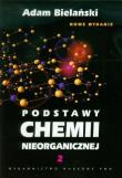 Podstawy chemii nieorganicznej tom 2. Autor: Bielański Adam. Dadada.pl Okładka książki Podstawy chemii nieorganicznej tom 2