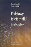 Okładka książki Podstawy teletechniki dla elektryków