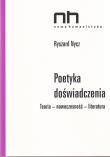 Poetyka doświadczenia. Autor: Nycz Ryszard. Dadada.pl Okładka książki Poetyka doświadczenia