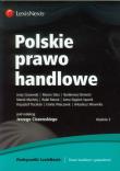 Polskie prawo handlowe. Autor: Ciszewski Jerzy, Marcin Glicz (red.), Gliniecki Bartłomiej i inni. Dadada.pl Okładka książki Polskie prawo handlowe