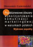 Okładka książki Pozabiznesowe obszary wykorzystywania komunikacji marketingowej w warunkach polskich