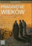 Okładka książki Pragnienie wieków - Audiobook