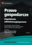 Prawo gospodarcze Zagadnienia administracyjnoprawne. Autor: Gronkiewicz-Waltz Hanna. Dadada.pl Okładka książki Prawo gospodarcze Zagadnienia administracyjnoprawne