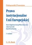 Prawo Instytucjonalne Unii Europejskiej. Wydawca: C.H. Beck. Dadada.pl Opakowanie Prawo Instytucjonalne Unii Europejskiej