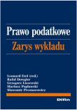 Prawo podatkowe. Zarys wykładu DIFIN. Autor: Dowgier Rafał, Liszewski Grzegorz, Popławski Mariusz, Presnarowicz Sławomir. Dadada.pl Okładka książki Prawo podatkowe. Zarys wykładu DIFIN