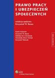 Prawo pracy i ubezpieczeń społecznych. Autor: Antonów Kamil, Krzysztof W. Baran (red.), Ćwiertniak Bolesław M., Dorre-Nowak Dominika, Walczak Krzysztof. Dadada.pl Okładka książki Prawo pracy i ubezpieczeń społecznych