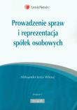 Prowadzenie spraw i reprezentacja spółek osobowych. Autor: Witosz Aleksander Jerzy. Dadada.pl Okładka książki Prowadzenie spraw i reprezentacja spółek osobowych