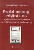 Przekład terminologii religijnej islamu. Autor: Kulwicka-Kamińska Joanna. Dadada.pl Okładka książki Przekład terminologii religijnej islamu