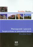 Okładka książki Przestępczość i poczucie bezpieczeństwa w przestrzeni miasta