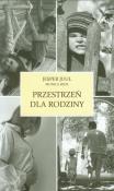 Przestrzeń dla rodziny. Autor: Jesper Juul, Oien Monica. Dadada.pl Okładka książki Przestrzeń dla rodziny