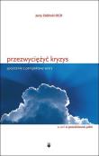 Okładka książki Przezwyciężyć kryzys Spojrzenie z perspektywy wiary