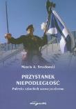 Okładka książki Przystanek niepodległość