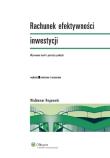 Rachunek efektywności inwestycji. Autor: Rogowski Waldemar. Dadada.pl Okładka książki Rachunek efektywności inwestycji