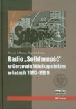 Okładka książki Radio Solidarność w Gorzowie Wielkopolskim w latach 1982-1989 + CD