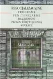 Resocjalizacyjne programy penitencjarne. Autor: Monika Marczak. Dadada.pl Okładka książki Resocjalizacyjne programy penitencjarne