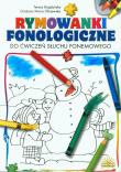 Rymowanki fonologiczne do ćwiczeń słuchu fonemowego. Autor: Bogdańska Teresa, Olszewska Grażyna Maria. Dadada.pl Okładka książki Rymowanki fonologiczne do ćwiczeń słuchu fonemowego