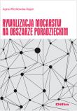 Rywalizacja mocarstw na obszarze poradzieckim. Autor: Włodkowska-Bagan Agata. Dadada.pl Okładka książki Rywalizacja mocarstw na obszarze poradzieckim