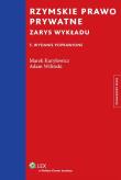 Rzymskie prawo prywatne. Autor: Kuryłowicz Marek, Wiliński Adam. Dadada.pl Okładka książki Rzymskie prawo prywatne