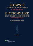 Słownik terminologii prawniczej polsko-francuski. Autor: Machowska Aleksandra. Dadada.pl Okładka książki Słownik terminologii prawniczej polsko-francuski