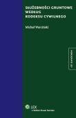 Okładka książki Służebności gruntowe według kodeksu cywilnego