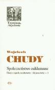 Społeczeństwo zakłamane. Autor: Chudy Wojciech. Dadada.pl Okładka książki Społeczeństwo zakłamane