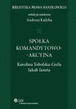 Spółka komandytowo-akcyjna. Autor: Janeta Jakub, Tobolska-Grela Karolina. Dadada.pl Okładka książki Spółka komandytowo-akcyjna