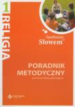 Okładka książki Spotkanie ze słowem 1 Poradnik metodyczny z płytą CD