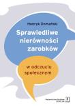 Sprawiedliwe nierówności zarobków. Autor: Domański Henryk. Dadada.pl Okładka książki Sprawiedliwe nierówności zarobków
