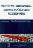 Strategiczne uwarunkowania działania współczesnych przedsiębiorstw t.13. Wydawca: CeDeWu. Dadada.pl Opakowanie Strategiczne uwarunkowania działania współczesnych przedsiębiorstw t.13