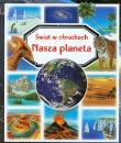 Świat w obrazkach - Nasza planeta. Autor: Vandewiele Agnes, Grimault Helene, Beaumont Emilie. Dadada.pl Okładka książki Świat w obrazkach - Nasza planeta