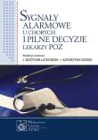Sygnały alarmowe u chorych i pilne decyzje lekarzy POZ. Autor: Jan Latkowski, Katarzyna Kosiek (red.). Dadada.pl Okładka książki Sygnały alarmowe u chorych i pilne decyzje lekarzy POZ
