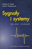 Sygnały i systemy. Autor: Snopek Kajetana M., Jacek M. Wojciechowski. Dadada.pl Okładka książki Sygnały i systemy
