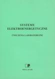 Systemy elektroenergetyczne. Wydawca: Oficyna Wydawnicza Politechniki Wrocławskiej. Dadada.pl Opakowanie Systemy elektroenergetyczne
