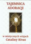 Okładka książki Tajemnica adoracji w mistycznych wizjach C. Rivas