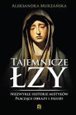 Tajemnicze łzy. Autor: Aleksandra Murzańska. Dadada.pl Okładka książki Tajemnicze łzy